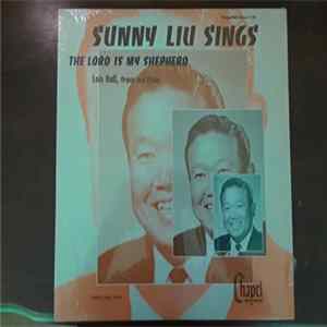 Download Sunny Liu - Sunny Liu Sings The Lord Is My Shepherd