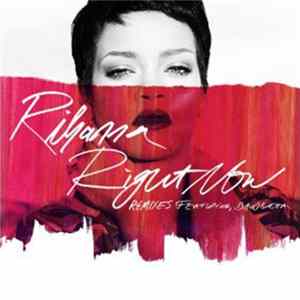 Download Rihanna Featuring David Guetta - Right Now (Remixes)