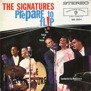 Download The Signatures - Prepare To Flip