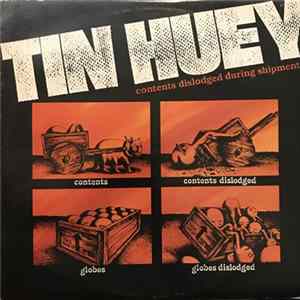 Download Tin Huey - Contents Dislodged During Shipment