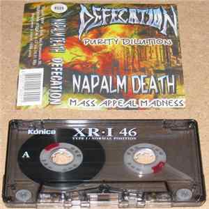 Download Defecation / Napalm Death - Purity Dillution / Mass Appeal Madness
