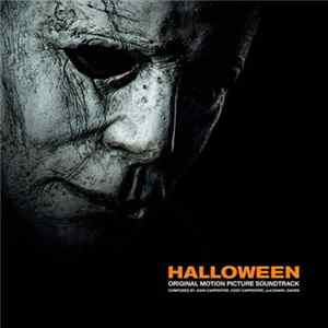 Download John Carpenter, Cody Carpenter, Daniel Davies - Halloween (Original Motion Picture Soundtrack)