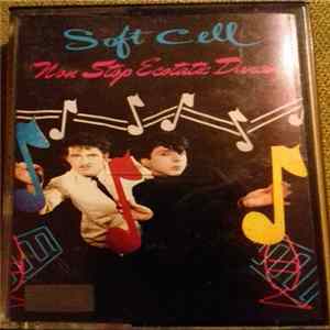 Download Soft Cell - Non Stop Ecstatic Dancing