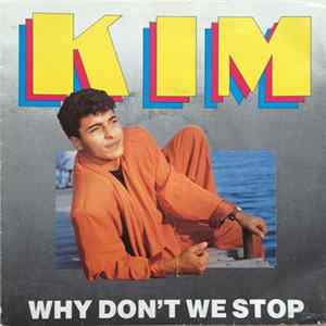 Download KIm - Why Don't We Stop
