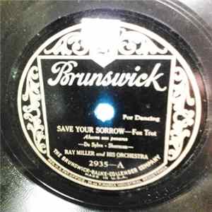 Download Ray Miller And His Orchestra - Save Your Sorrow / Ya! Ya! Alma!