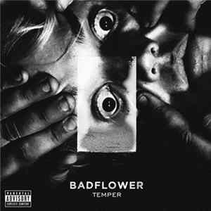 Download Badflower - Temper