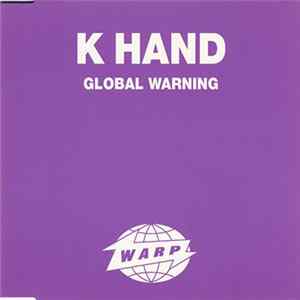 Download K Hand - Global Warning