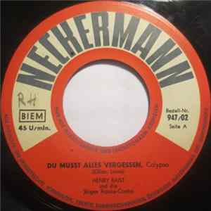 Download Henry Baist - Du Mußt Alles Vergessen / Irgendwann Gibt's Ein Wiedersehn