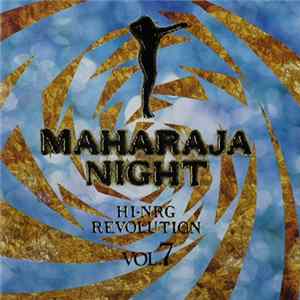 Download Various - Maharaja Night - Hi-NRG Revolution Vol. 7