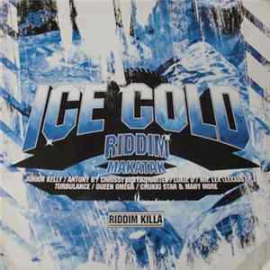 Download Various - Ice Cold Riddim Makatak