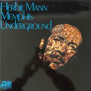 Download Herbie Mann - Memphis Underground