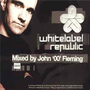 Download John '00' Fleming - White Label Republic