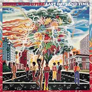 Download Earth, Wind & Fire - Last Days And Time