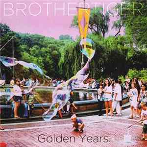 Download Brothertiger - Golden Years