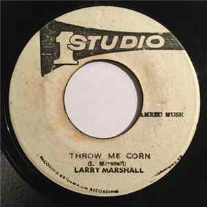 Download Larry Marshall - Throw Me Corn