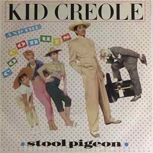 Download Kid Creole & The Coconuts - Stool Pigeon
