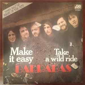 Download Barrabas - Make It Easy / Take A Wild Ride
