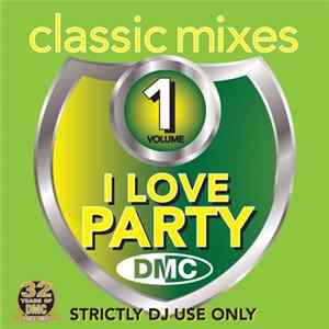 Download Various - I Love Party (Classic Mixes) (Volume 1)