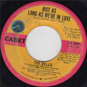 Download The Dells - Just As Long As We're In Love / I'd Rather Be With You