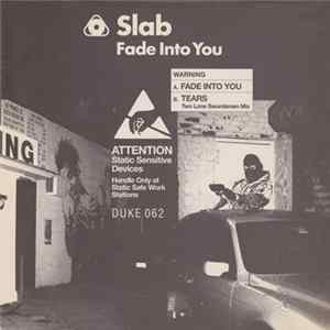 Download Slab - Fade Into You