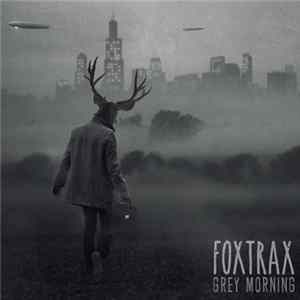 Download Foxtrax - Grey Morning