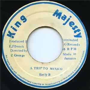 Download Early B - A Trip To Mexico / Viaje Para Mexico