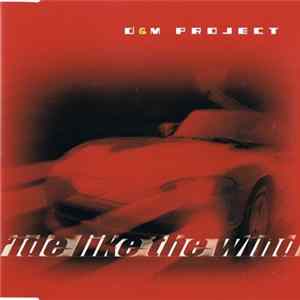 Download D&M Project - Ride Like The Wind