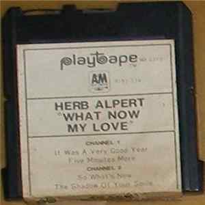 Download Herb Alpert - What Now My Love
