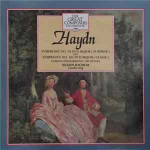 Download Haydn, London Philharmonic Orchestra / Conducted By Eugen Jochum - Symphony No.94 In G Major ('Surprise') And Symphony No. 101 In D Major ('Clock')