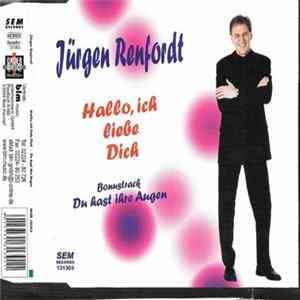 Download Jürgen Renfordt - Hallo, Ich Liebe Dich