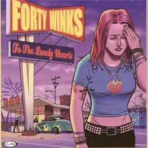 Download Forty Winks - To The Lonely Hearts