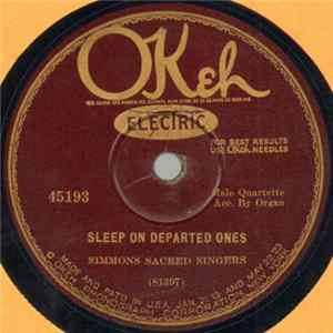 Download Simmons Sacred Singers - Sleep On Departed Ones / Hold To God's Unchanging Hand