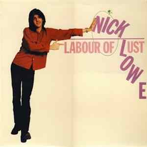 Download Nick Lowe - Labour Of Lust
