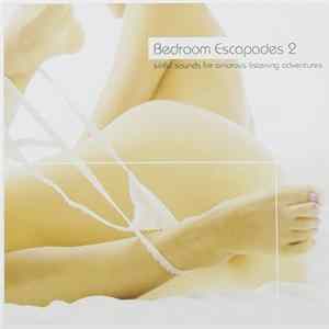 Download Various - Bedroom Escapades 2