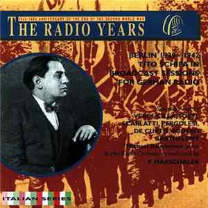 Download Tito Schipa, Michael Raucheisen, F.Marschalek - Tito Schipa In Broadcast Sessions For German Radio