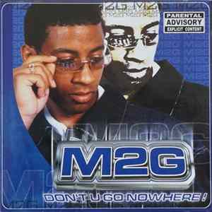 Download M2G - Don't U Go Nowhere