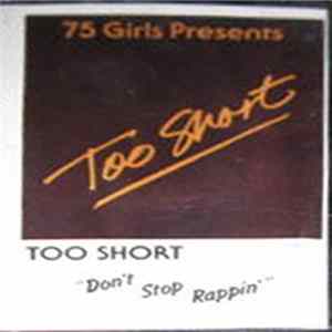 Download Too Short - Don't Stop Rappin'