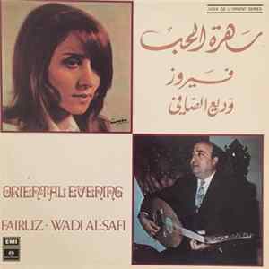 Download فيروز و وديع الصافي = Fairuz & Wadi' Al-Safi - سهرة الحب = Oriental Evening