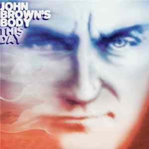 Download John Brown's Body - This Day
