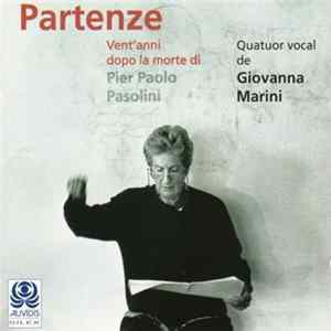 Download Quatuor Vocal De Giovanna Marini - "Partenze" Vent'anni Dopo La Morte Di Pier Paolo Pasolini