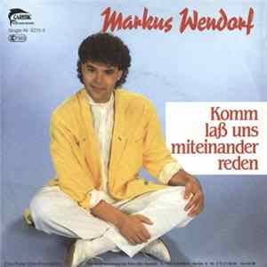 Download Markus Wendorf - Komm Laß Uns Miteinander Reden