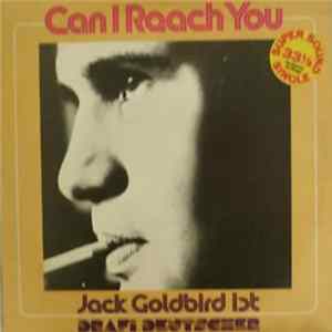 Download Jack Goldbird Ist Drafi Deutscher - Can I Reach You