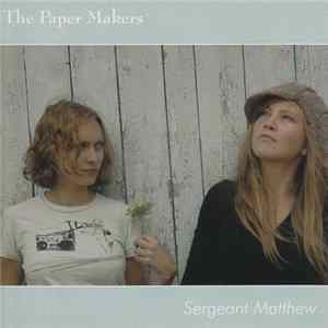 Download The Paper Makers - Sergeant Matthew