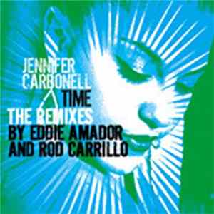 Download Jennifer Carbonell - Time (The Remixes)