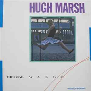 Download Hugh Marsh - The Bear Walks