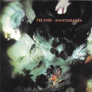 Download The Cure - Disintegration