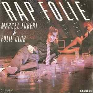Download Marcel Fobert & Folie Club - Rapfolie