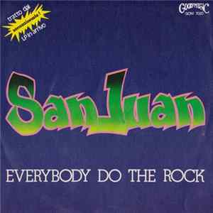 Download San Juan - Everybody Do The Rock