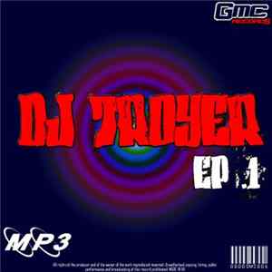 Download DJ Troyer - EP 1