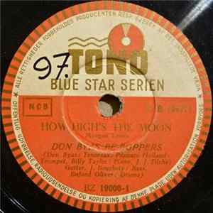 Download Don Byas Be-Boppers - How High's The Moon / Dynamo A